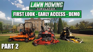LAWN MOWING SIMULATOR DEMO | PART 2 | FIRST LOOK & GAMEPLAY