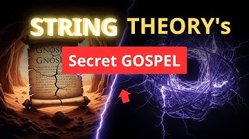 The 11 Lost Dimensions: Why String Theory is Modern Gnosticism (Ancient Maps of Reality)