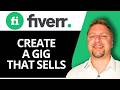 How to Create a Gig That Sells on Fiverr | Fiverr Tutorial 2026