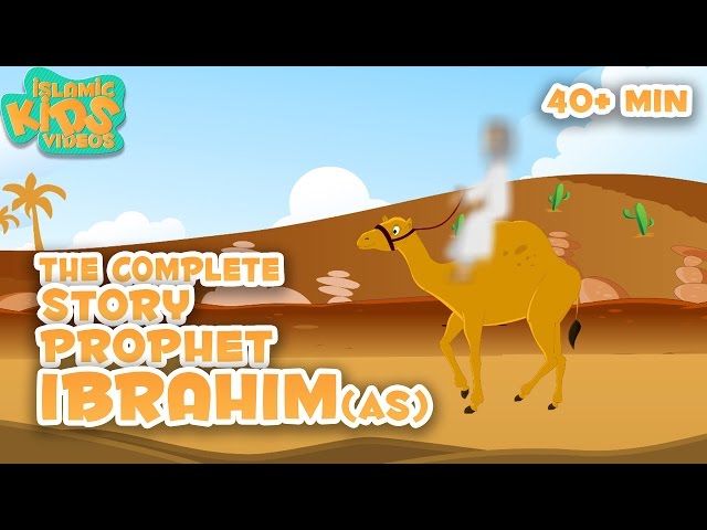 Prophet Stories In English | Prophet Ibrahim (AS) Story | Stories Of The Prophets class=