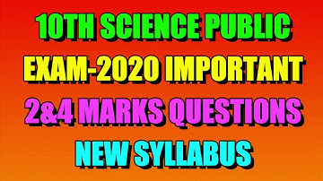 10th Science Public Exam-2020 Important 2 & 4 Marks  Questions New Syllabus