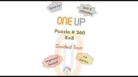 One Up 260 Guided Tour | #oneuppuzzle #puzzle #puzzlesolving #dailypuzzle