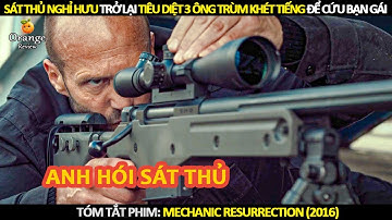 [Review Phim] Sát Thủ nghỉ hưu trở lại tiêu di/ệ/t cả 3 ông trùm để cứu bạn gái