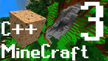 Creating Minecraft in C++/ OpenGL - Part Three