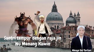 Abuya Uci Turtusi : Pertarungan Santri vs Raja Jin