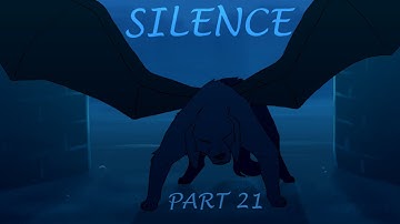 Silence | Part 21