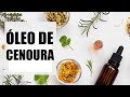 3 benefícios do óleo de cenoura