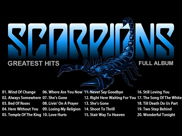 Scorpions Gold - The Best Of Scorpions - Scorpions Greatest Hits Full Album class=