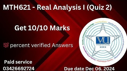 MTH621 - Real Analysis I (Quiz 2) 💯 percent verified Answers 2024