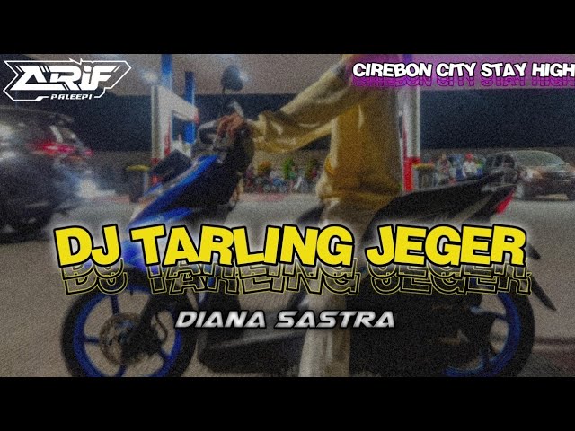 DJ TARLING JEGER Diana Sastra [BOOTLEG] class=