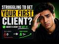 Struggling to Get Your First Freelance Client? Here's the solution!
