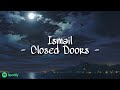 Ismail - Closed Doors (Lyrics)