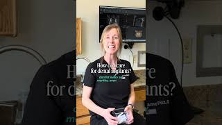 How do I care for dental implants?