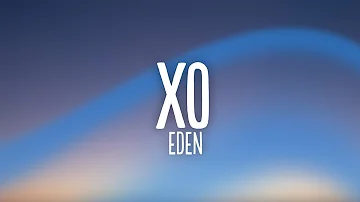 EDEN - xo (Lyrics)