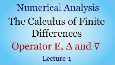 Shift Operator (E) ,Forward and Backward Difference Operator| The Calculus Of Finite Difference L-1