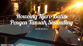 Rembulan|Howo neng njero batin Story WA