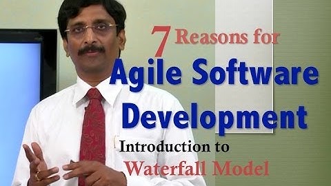 1.Seven Reasons for Agile Software Development : Introduction to Waterfall Model