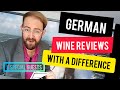 German Wine Reviews With A Difference (Comedy) - Mini-Series (With Special Guests...) EP 6/10