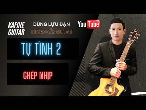 Video ✍???? HƯỚNG DẪN HỢP ÂM GUITAR TỰ TÌNH 2 - LÂM NGUYỄN -... - youtube
