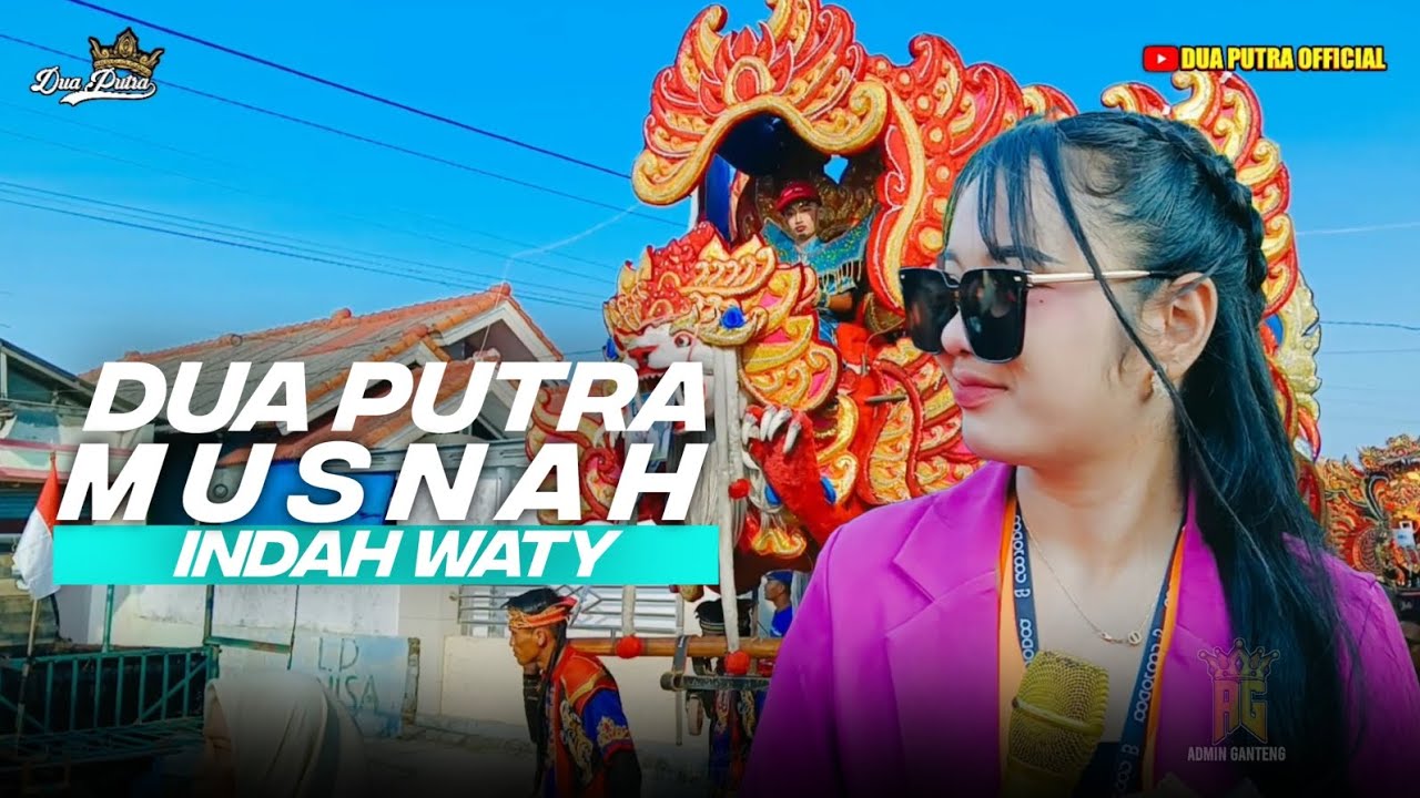 MUSNAH - VOC. INDAH WATY || DUA PUTRA || SHOW IN DESA CANTIGI BLOK CANGKRING