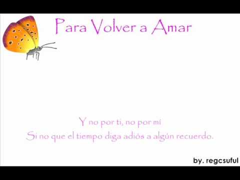 Para Volver a Amar ( es una telenovela mexicana) F...