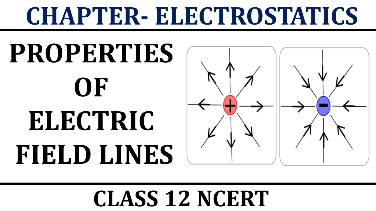 Properties of electric field lines YouTube
