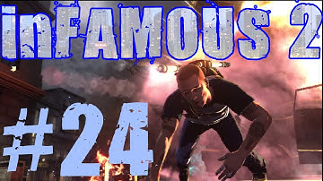 inFAMOUS 2 - Part 24 1132 Miles 16
