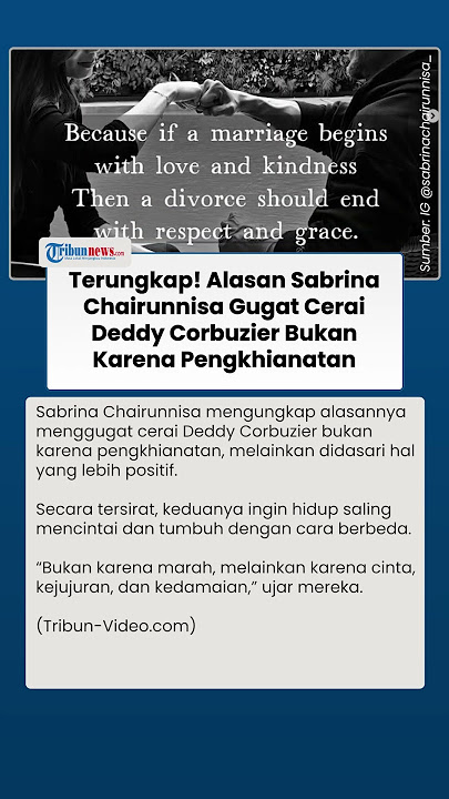 Sabrina Chairunnisa Ungkap Alasan Gugat Cerai Deddy Corbuzier Bukan karena Pengkhianatan