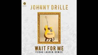 Johnny Drille - Wait For Me ( Sigag Lauren Remix )