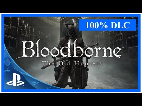 Vidéo: Bloodborne: The Old Hunters Avis