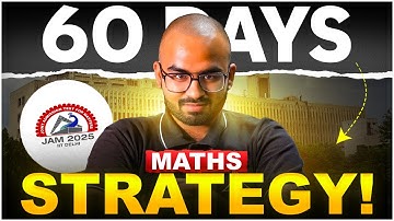 Crack IIT-JAM 🔥 60-Day Preparation Strategy 😍 Maths