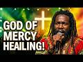 GOD OF MERCY | Powerful Gospel Reggae Praise Songs 2026 | Healing Worship