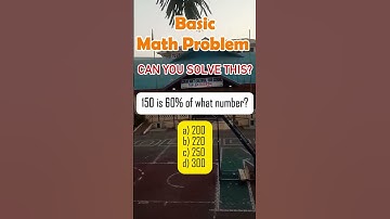 150 is 60% of what number?a) 200 b) 220 c) 250 d) 300  #math #shorts