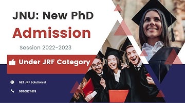PhD Admission News | 2022-23 | Jawaharlal Nehru University (JNU) | by Abhishek Kumar Jha