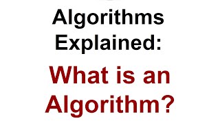 Algorithms Explained: What is an Algorithm?