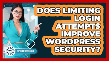 Does Limiting Login Attempts Improve WordPress Security?