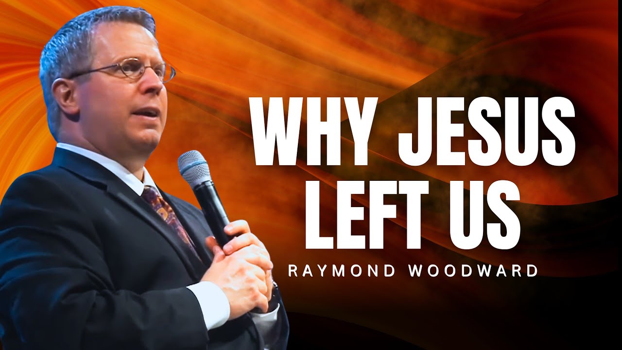 Рэймонд Вудворд - ПОЧЕМУ ИИСУС ПОКИНУЛ НАС