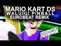 Mario Kart DS - Waluigi Pinball [Eurobeat Remix]