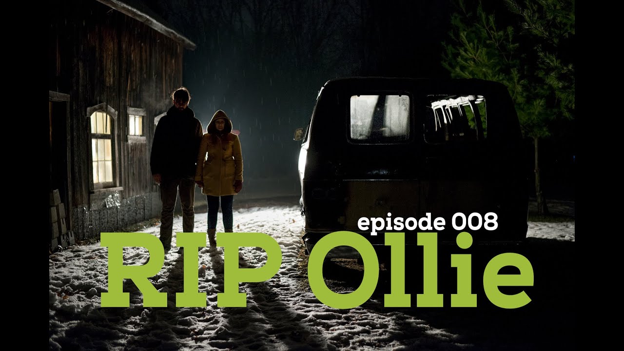 Episode 008 – RIP Ollie