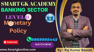 2081 Jestha 18 || Banking Sector || Level 6 || Monetary Policy| Live Class |By:- Raj Kumar Basnet