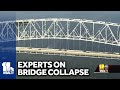 Experts examine why Key Bridge collapsed so easily image