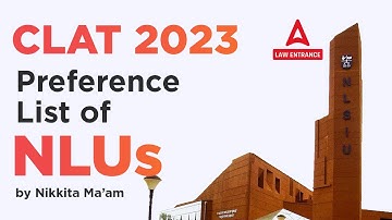 CLAT 2023 Preference List | Preference List of NLUs | CLAT 2023 Exam Preparation