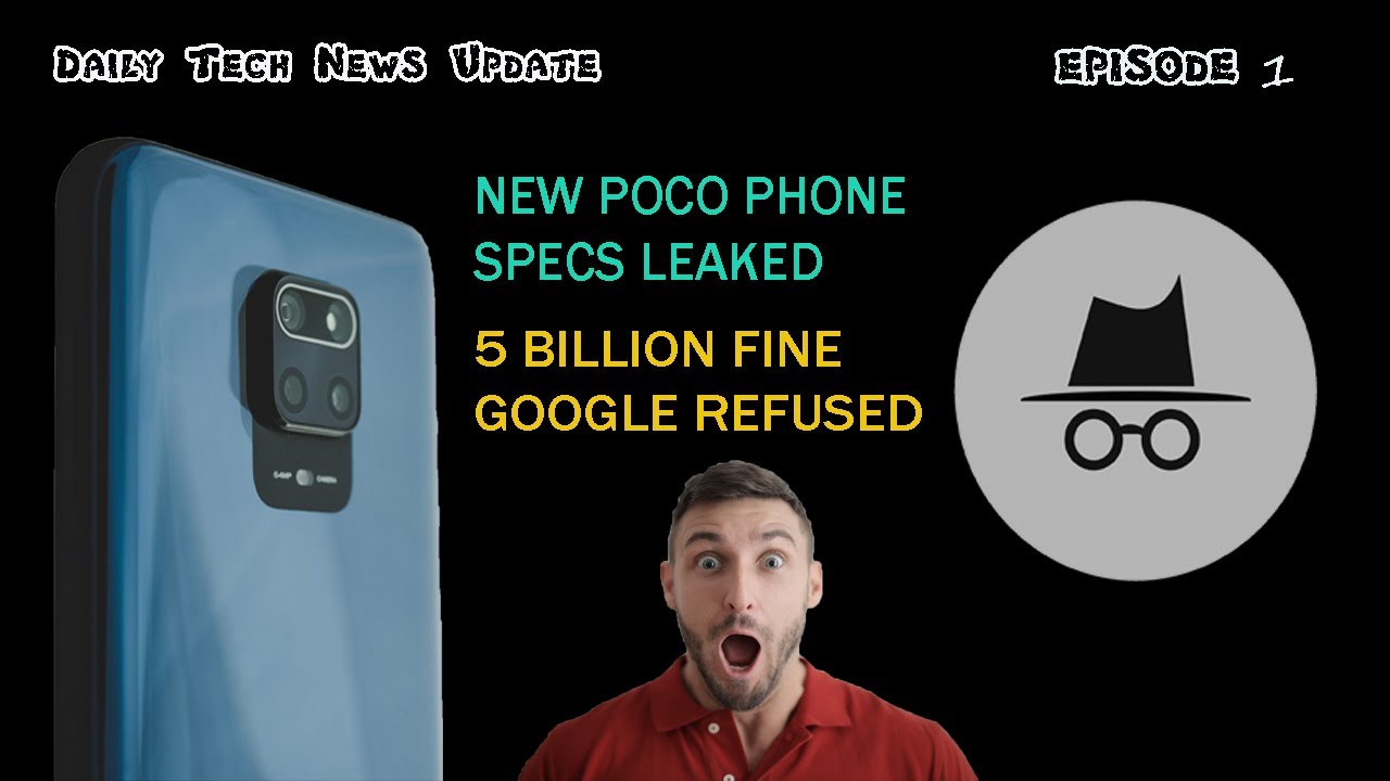 Tech News | EP - 1 | POCO LEAKS | 5 BILLION ON GOOGLE AND MORE