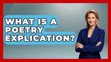 What Is A Poetry Explication? - Tales And Texts