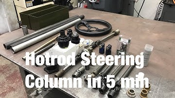Hotrod Steering Column in 5 min.