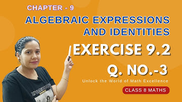 Class 8 Maths: Chapter 9 - Algebraic Expressions & Identities | Exercise 9.2 Q3