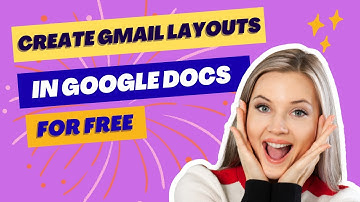 Create Gmail layouts in Google Docs for free