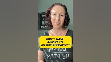 Don’t have access to an OCD therapist?