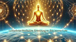 Lichtarbeiter Meditation #spirituell #meditation #lichtarbeiter #Lichtarbeit #affirmation