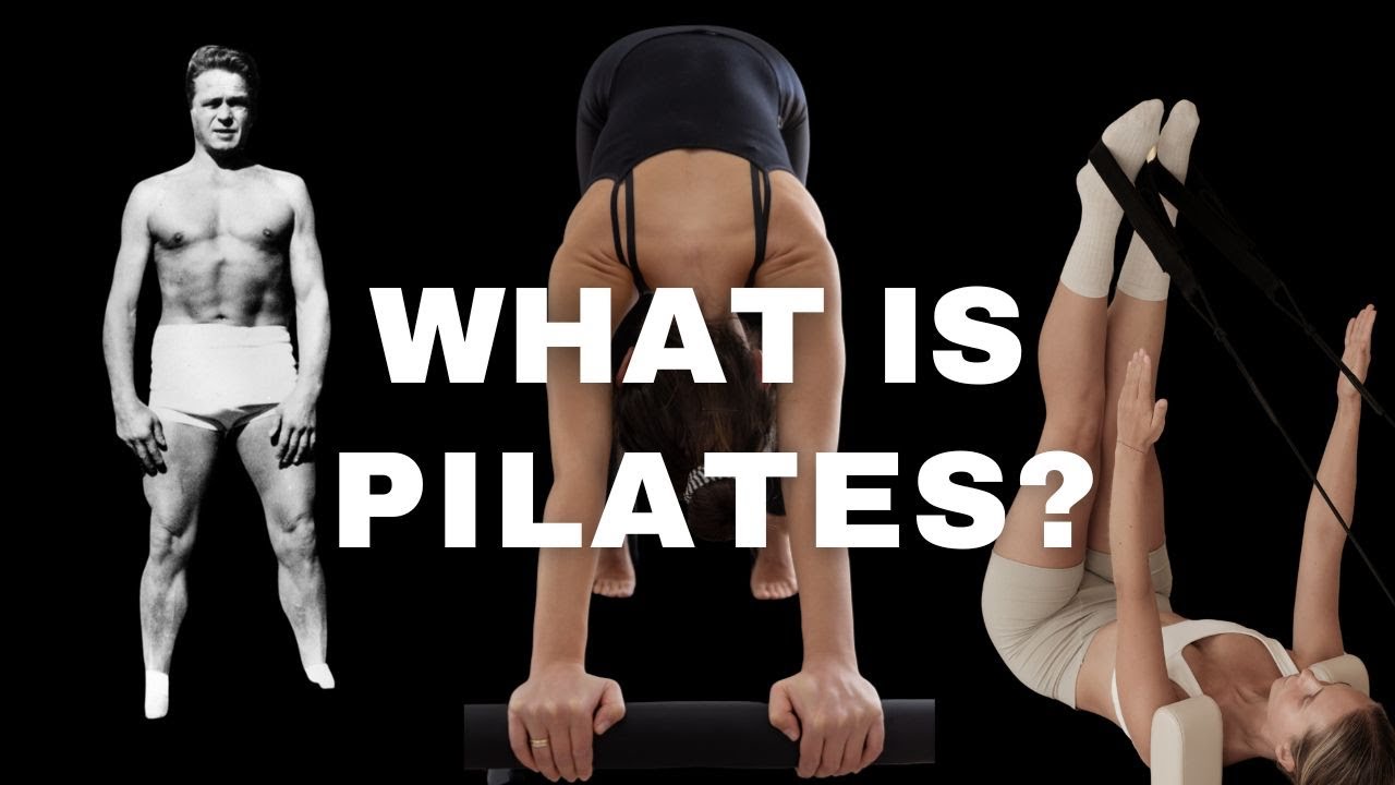 What is Pilates… who is Joseph Pilates and why is everybody doing Pilates? 